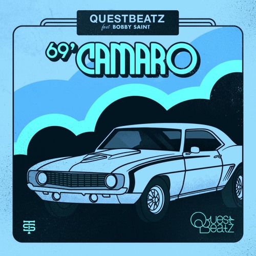 69' Camaro ft. Bobby Saint (Remix)