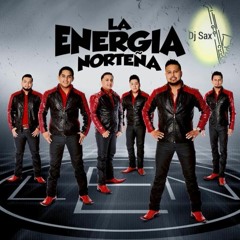 La Energia Norteña [Dj Sax mix]