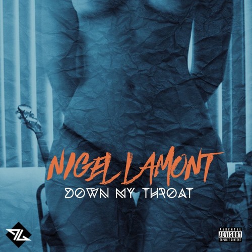 Nigel Lamont- Down My Throat