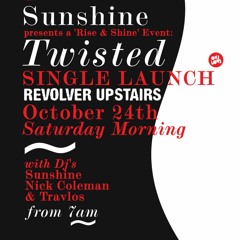 Twisted Launch - Travlos DJ Set 11am-12pm 24/10/15