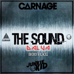 Carnage & Junkie Kid - The Sound (Dalva Bootleg)