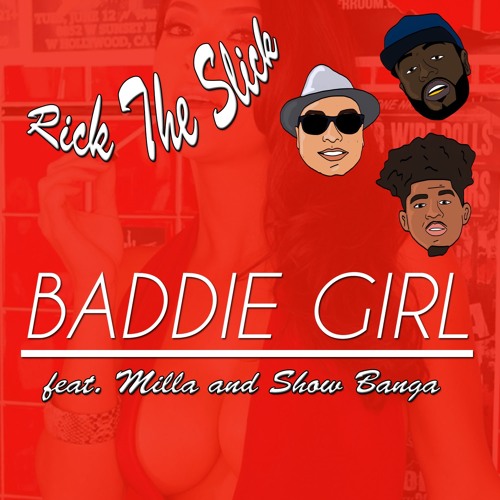 01 Baddie Girl (feat. Milla & Show Banga) (Radio edit)