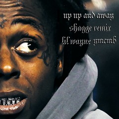 "Up Up & Away" // ShaggE Remix // Lil Wayne