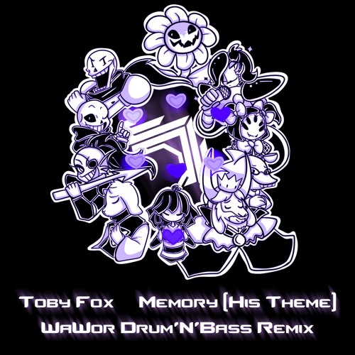 Toby Fox - Memory (His Theme) (WaWor Remix) [FREE] By WΛW - Free.