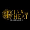 TAX THE HEAT - Some Sympathy