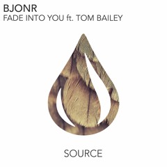 Bjonr - Fade Into You ft. Tom Bailey (Radio Edit)