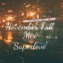Fall 2015 Mix: Superlove