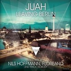 Juah - Leaving Berlin (Nils Hoffmann Remix)