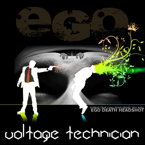 Voltage Technician - Hybrid Trap Challenge #001 - Ego Death Headshot