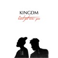 KINGDM Can&#x27;t&#x20;Get&#x20;Over&#x20;You Artwork