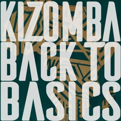 KIZOMBA BACK TO BASICS BY DJ SIMON [2015]