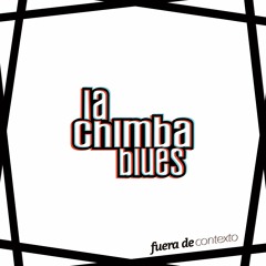4. La Chimba Blues - Tatuado En La Frente