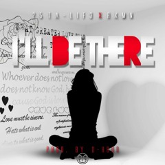 25 Ta-Lif3 Ft. RXMN - I'll Be There (Prod. By D-Hood)