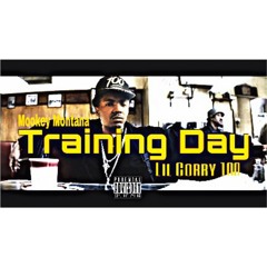 Training Day-Mookey Montana x Lil Corry 100