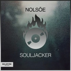 nolsöe - Souljacker (Original Mix) OUT NOW