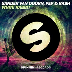 Sander Van Doorn & Pep & Rash - White Rabbit  [OUT NOW]