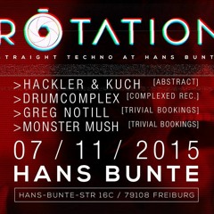 Monster Mush Dj set @ Rotation, Hans Bunte, Germany (07.11.2015)