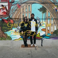 Goji On The Run Podcast Ep.1