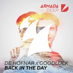 De Hofnar X Goodluck - Back In The Day (Radio Edit)