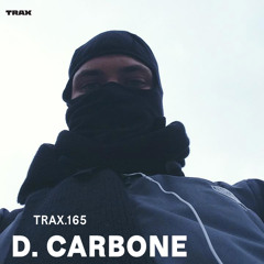 TRAX.165 D. CARBONE (LIVE SET)