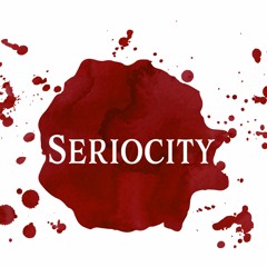 Seriocity - Episode 1 - Pilot