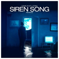 CamelPhat feat. Eden - Siren Song (CamelPhat's Dark Dub)