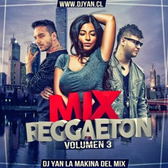MIX REGGAETON VOL.3 - DJ YAN (SOLO EXITOS) 2015