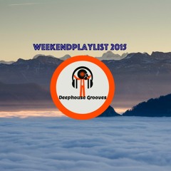 Weekend Tech & Deephouse playlist