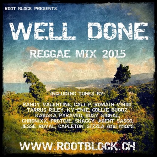 Well Done Reggae Mixtape 2015