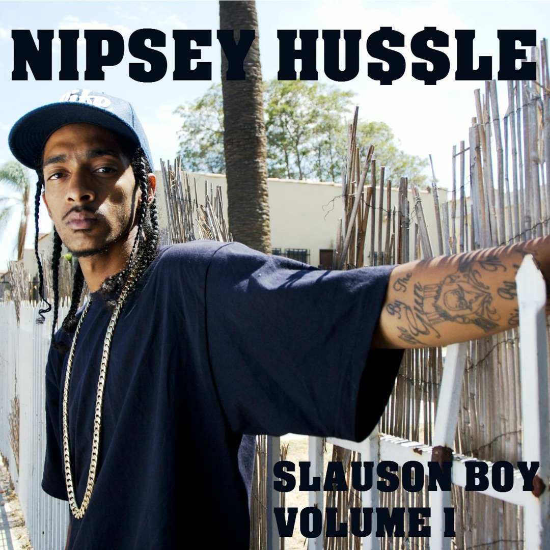 nipsey hussle slauson boy vol 1