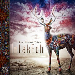 InLakEch - The Hikuri Tales ( Album Preview ) Out Now !!!