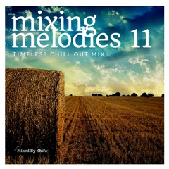 Mixing Melodies #11 (Timeless Chill Out Mix)