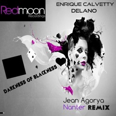 Enrique Calvetty & Delano - Darkness Of Blackness (Nanter Remix)