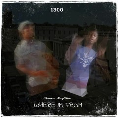 Where Im From Feat. Kay-Dee