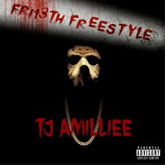 Fri13th Freestyle (Prod. Melbrooks)