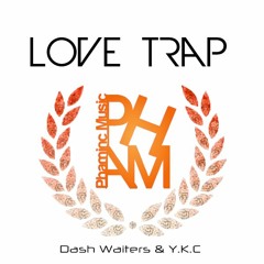 Lovin & Trappin - Dash Waiters & Y.K.C