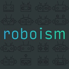 Roboism 13: A More Friendly Robot