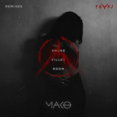 Mako - Smoke Filled Room (Fawks Remix)[ULTRA]