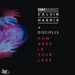 How Deep Is Your Love (EurosoundzZ-Bootleg)