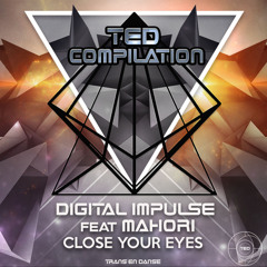 Digital Impulse feat Mahori -  Close Your Eyes