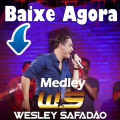 MEDLEY WESLEY SAFADÃO - DJ ROMULO