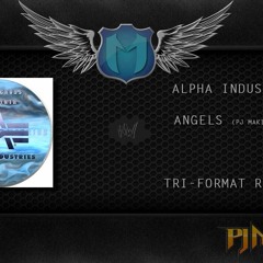 Alpha Industries - Angels (PJ Makina Remix)