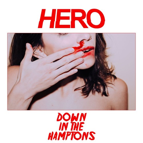 HERO - Down In The Hamptons