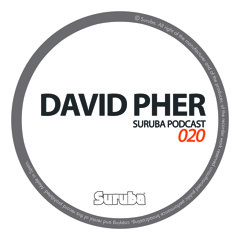 Suruba Podcast 020 Mixed By David Pher (November 2015)