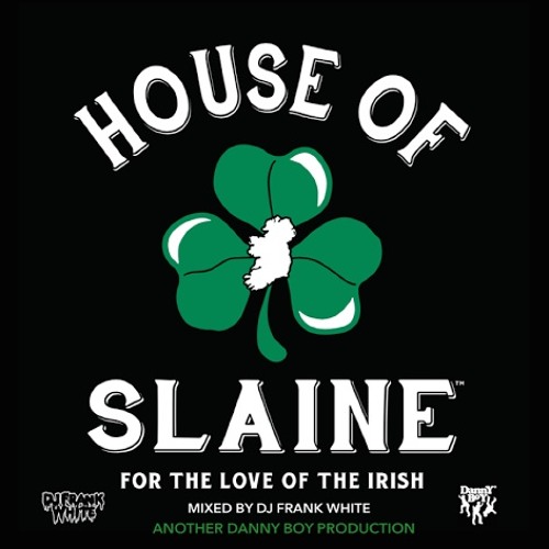 House Of Slaine - For The Love Of The Irish