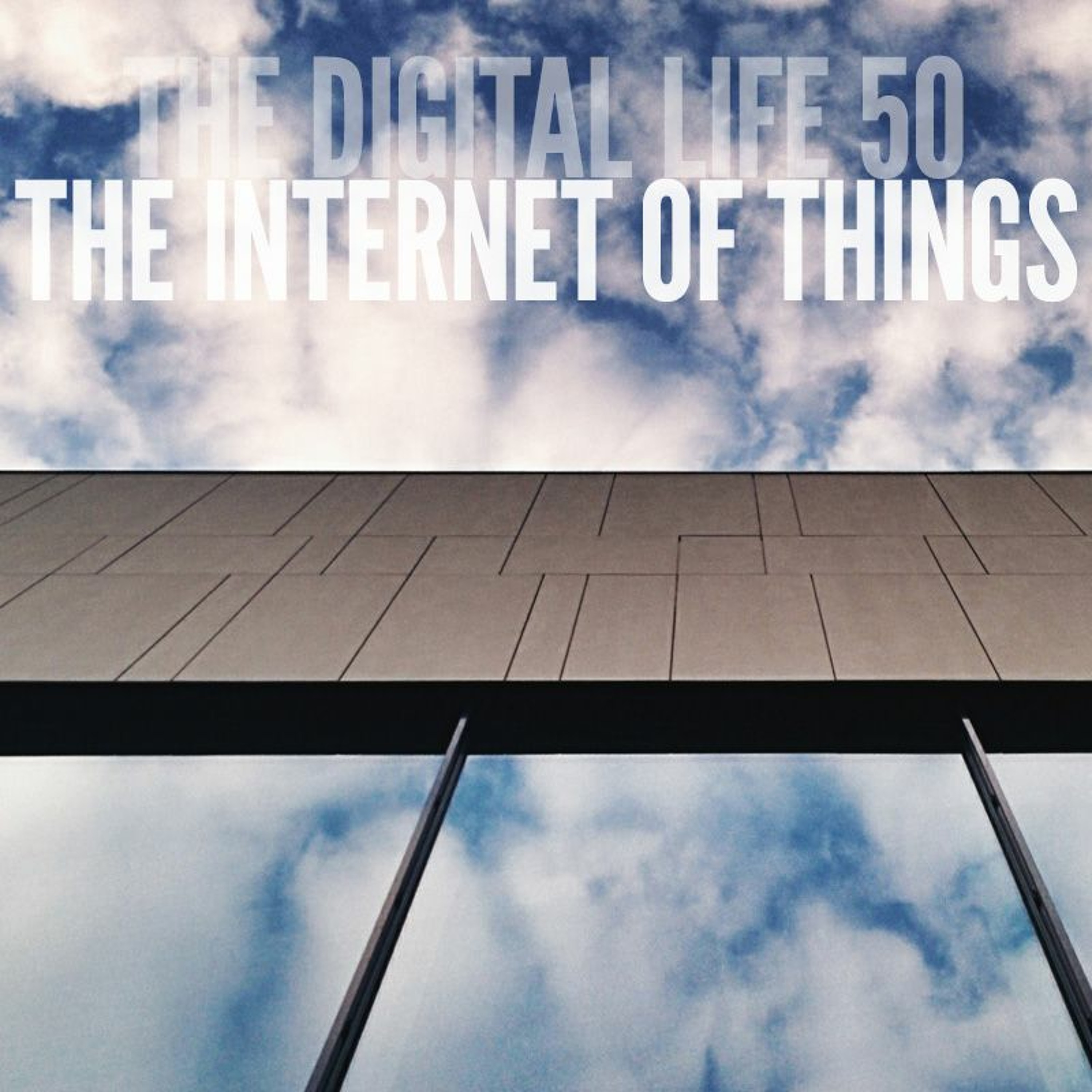 The Digital Life - Design and Technology Podcast