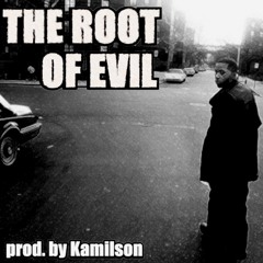 *SOLD* Root of Evil ( Nas Type Beat 2015 ) - prod. by Kamilson