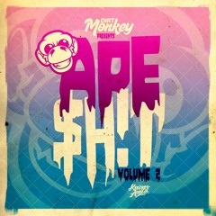 Dirt Monkey Presents: APE $H!T volume 2