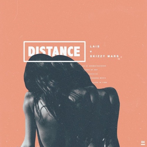 Distance ft. Skizzy Mars