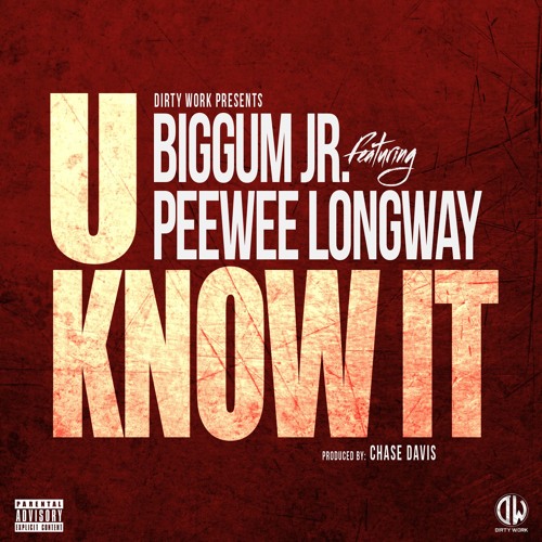 Biggums (Feat. Peewee Longway) - U Know It (Prod. By Chase Davis) by StackOrStarveMixtapes